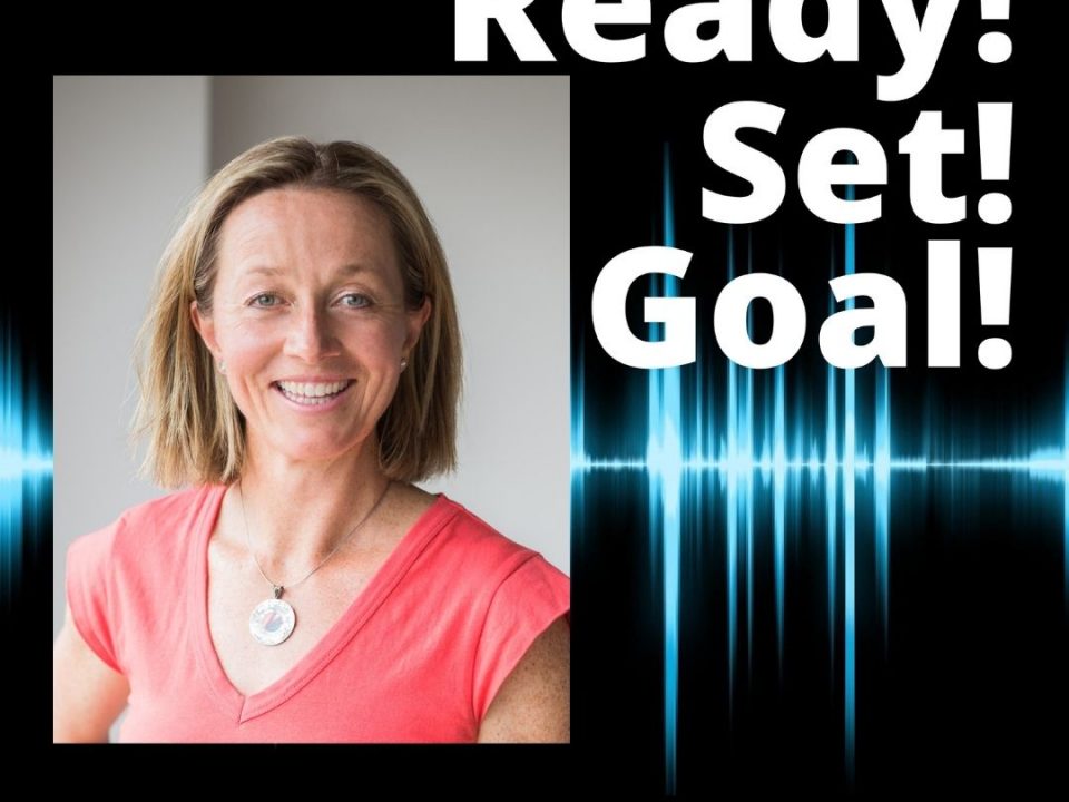 Alexandra Andre, Donna Campisi, The Power odf Possibility, Goals, The Unlikely Marathoner, Change is not a Scary Word, Author, Speaker, Podcaster, Ready! Set! Goal! Podcast, Ironman Melbourne,
